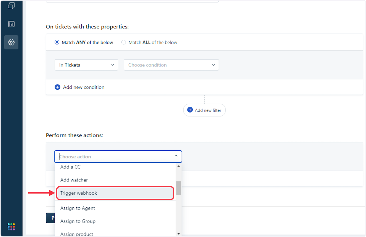 Under "Perform these actions:" section Choose actions as "Trigger webhook".