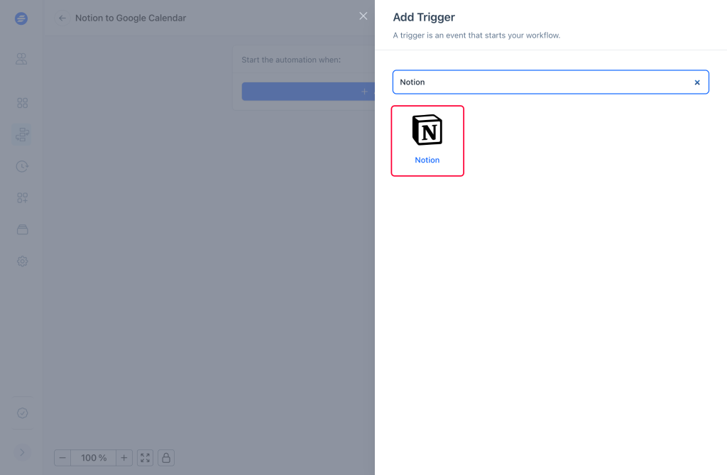 Select your trigger app as Notion
