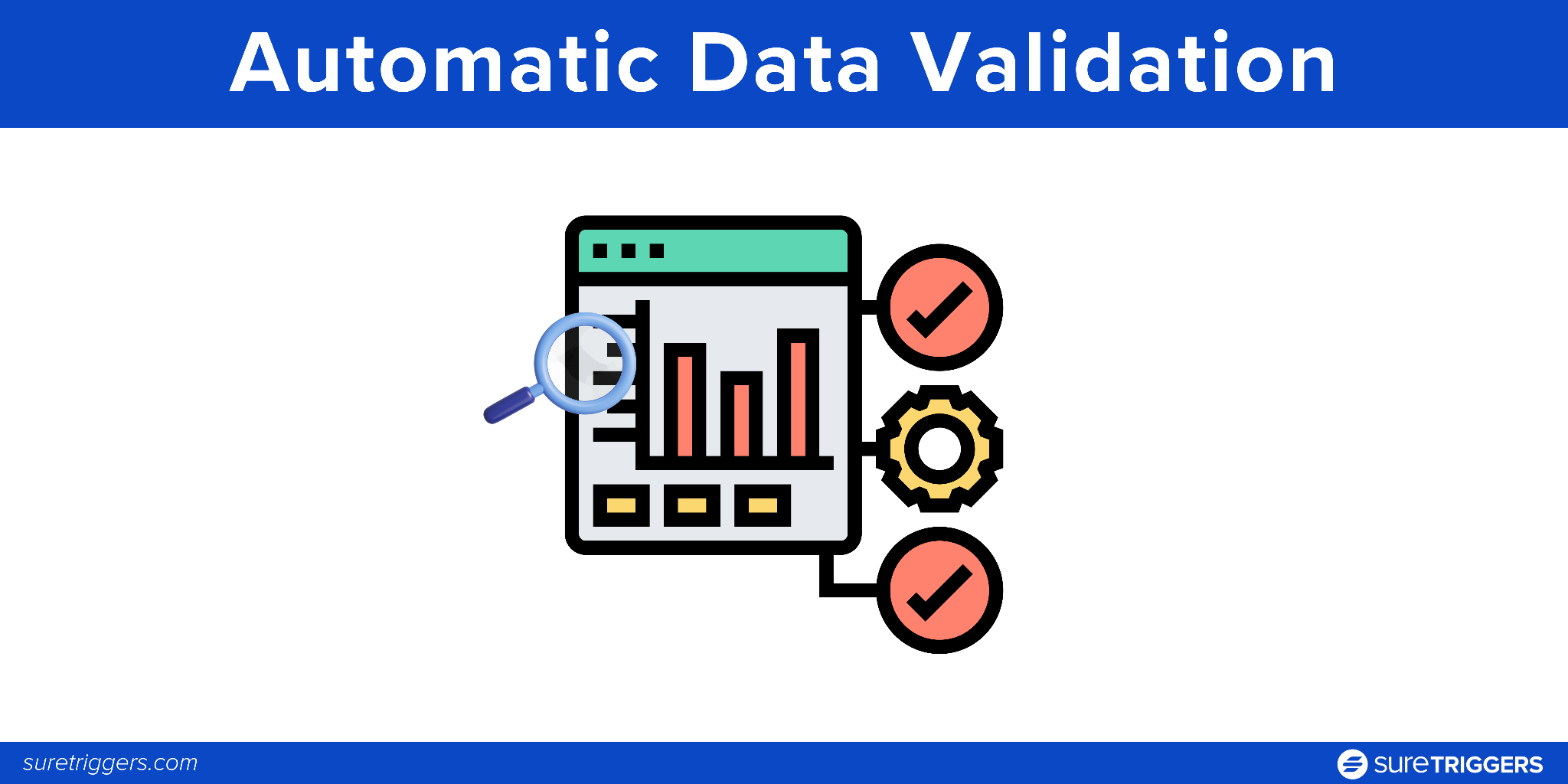 Automatic Data Validation: Stop Red Flags Before They Start 
