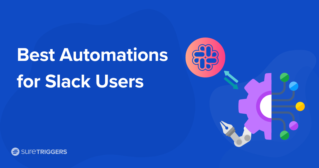 Supercharge Your Workflow: The Best Slack Automations for Users