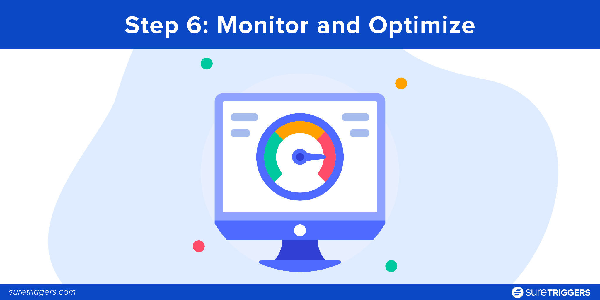 Step 6: Monitor and Optimize
